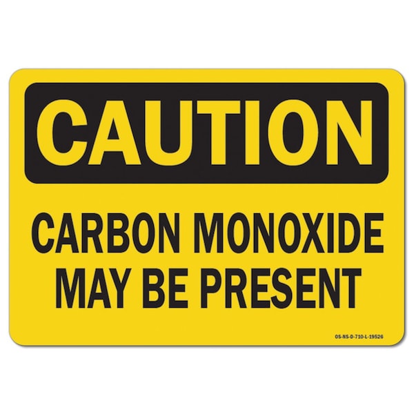 Safety Sign, OSHA Notice, 7" Height, Aluminum, Carbon Monoxide May Be Present, Landscape